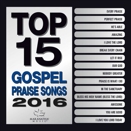 Top 15 Gospel Praise Songs 2016 cover art