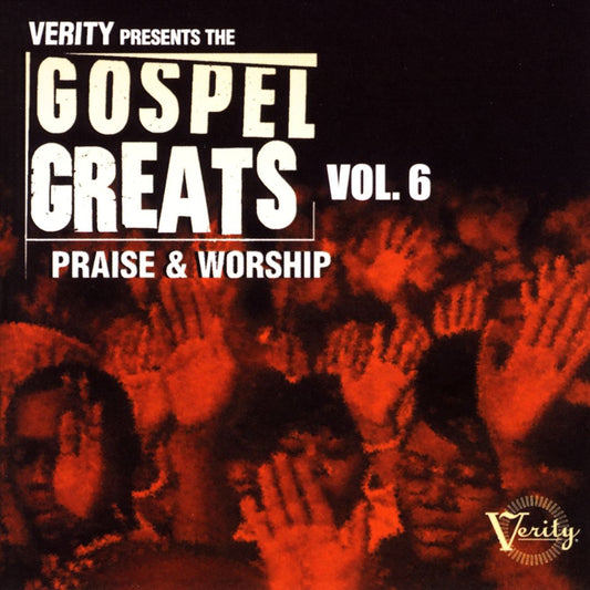 Gospel Greats, Vol. 6: Praise and Worship cover art