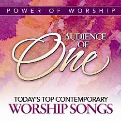 Audience of One: Today's Top Contemporary Worship Songs cover art