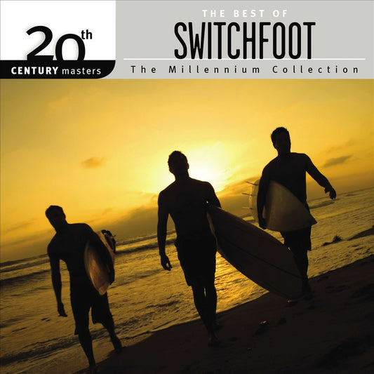 20th Century Masters: The Millennium Collection: The Best of Switchfoot cover art