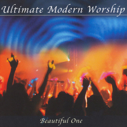 Worship: Ultimate Modern Worship: Beautiful One cover art