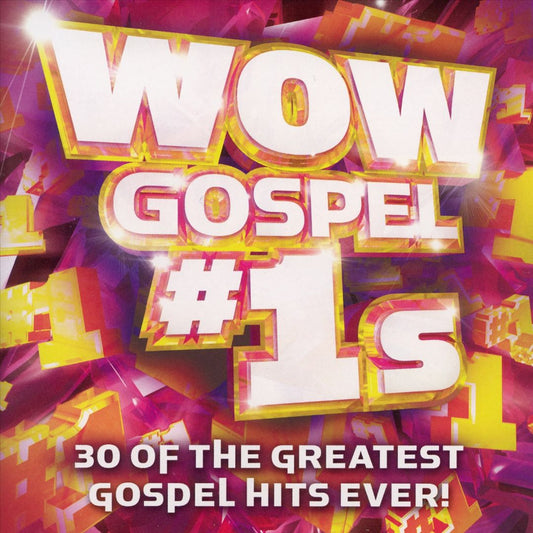 Wow Gospel #1s: 30 Of The Greatest Gospel Hits Ever! cover art